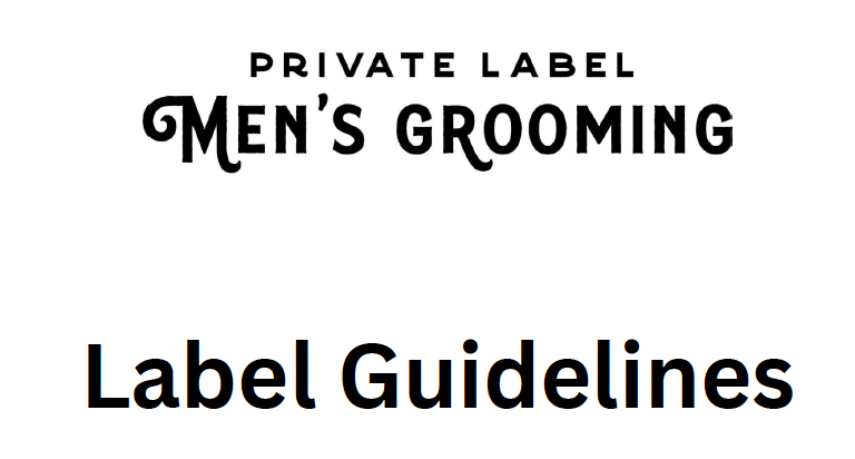 Label Man Private Label Men's Grooming Label Templates and Guidelines ...